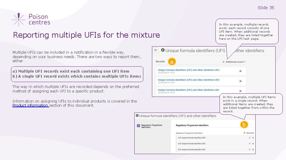 Slide 35 In this example, multiple records exist; each record consists of one UFI