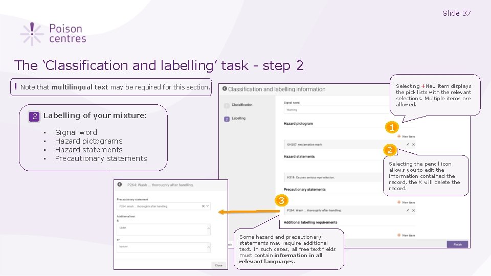 Slide 37 The ‘Classification and labelling’ task - step 2 ! Selecting +New item