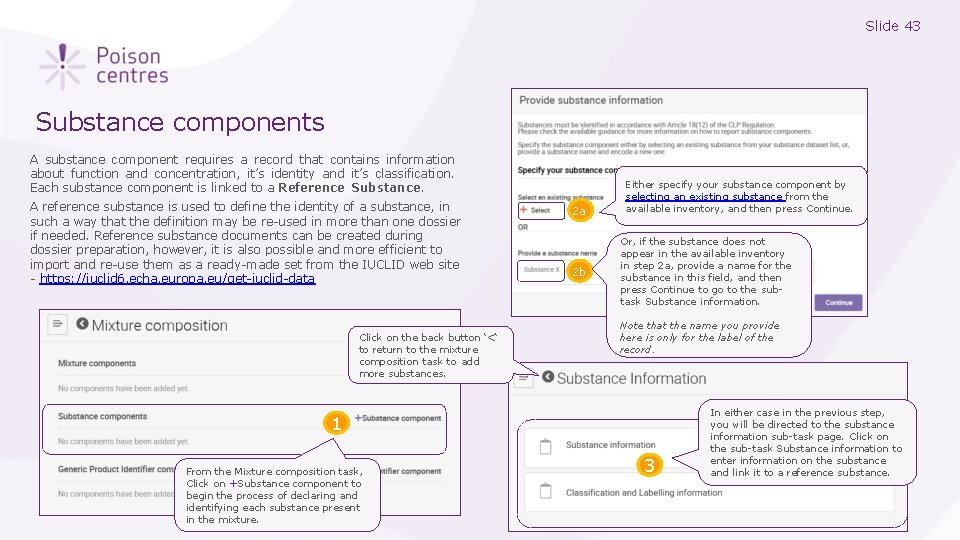 Slide 43 Substance components A substance component requires a record that contains information about