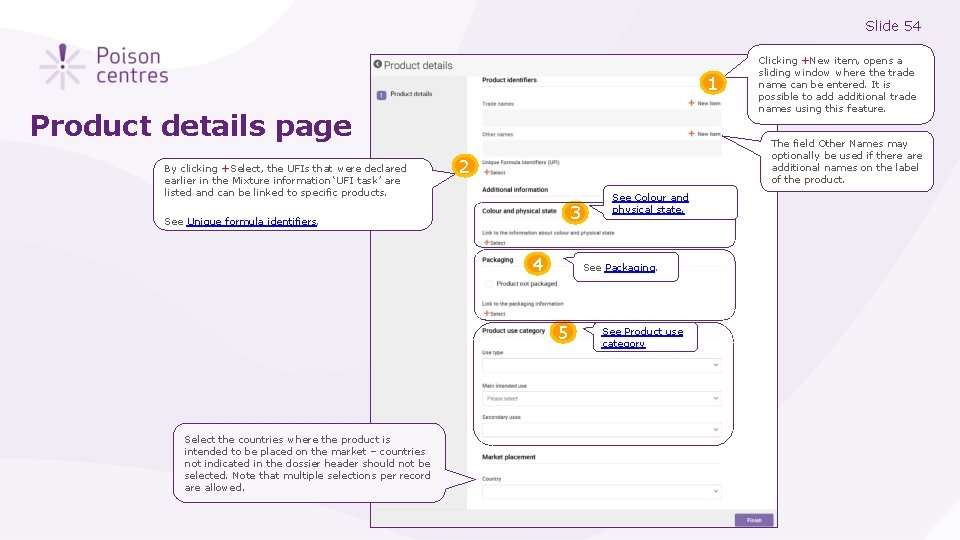 Slide 54 1 Product details page By clicking +Select, the UFIs that were declared