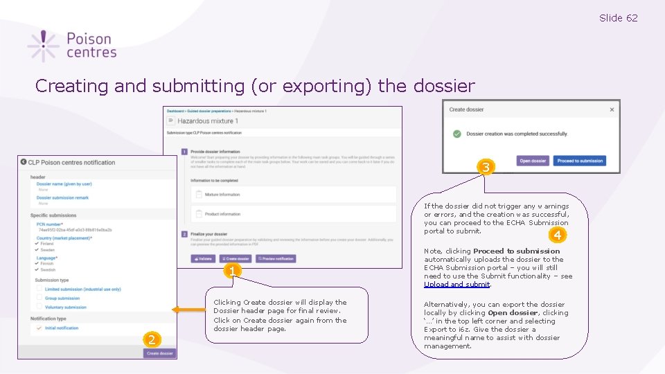Slide 62 Creating and submitting (or exporting) the dossier 3 If the dossier did