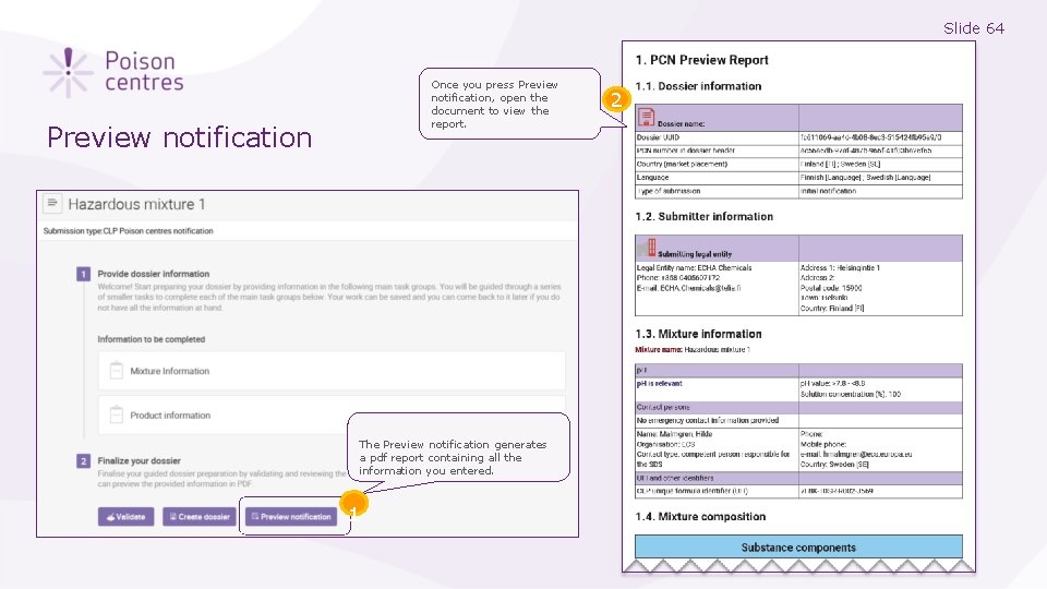Slide 64 Once you press Preview notification, open the document to view the report.