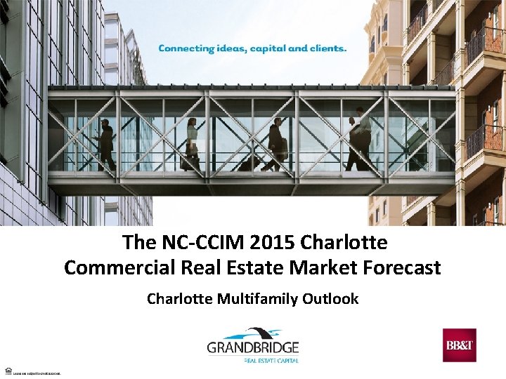 The NCCCIM 2015 Charlotte Commercial Real Estate Market