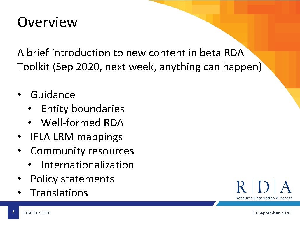 Overview A brief introduction to new content in beta RDA Toolkit (Sep 2020, next