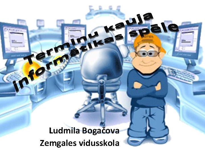 Ludmila Bogačova Zemgales vidusskola 