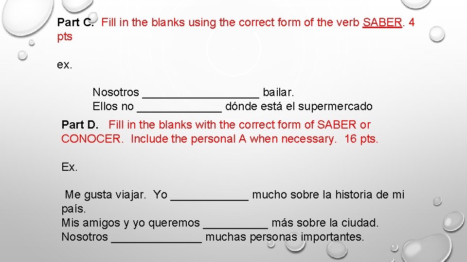 Part C. Fill in the blanks using the correct form of the verb SABER.