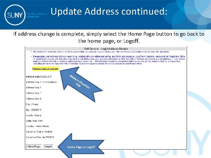 Update Address continued: If address change is complete, simply select the Home Page button