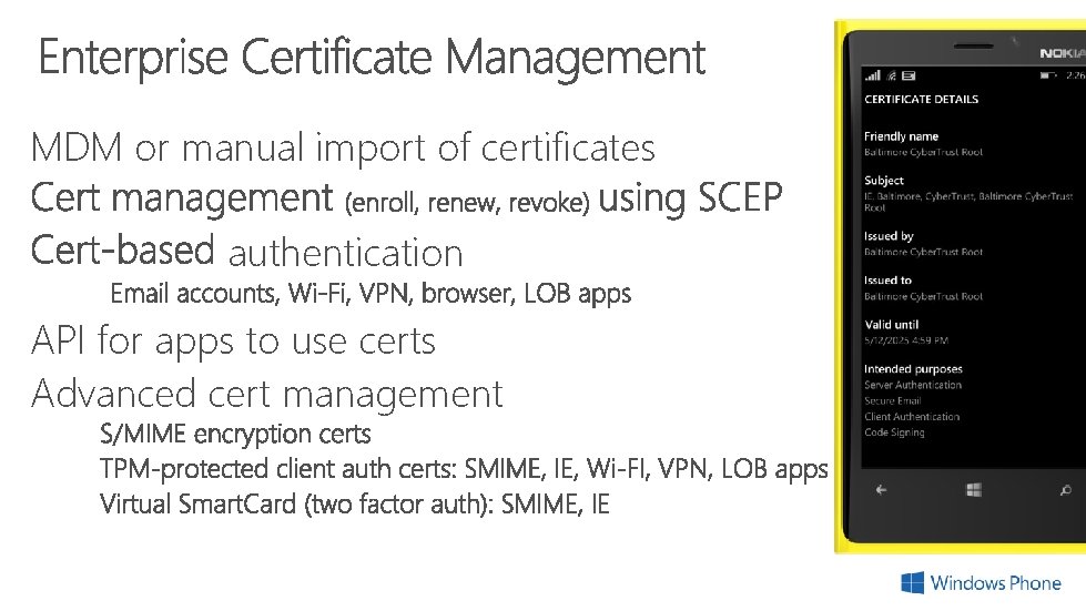 MDM or manual import of certificates authentication API for apps to use certs Advanced