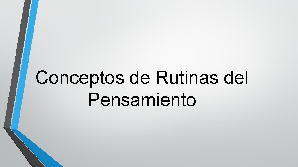 Conceptos de Rutinas del Pensamiento 