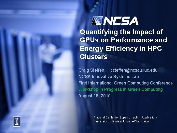 Quantifying the Impact of GPUs on Performance and Energy Efficiency in HPC Clusters Craig