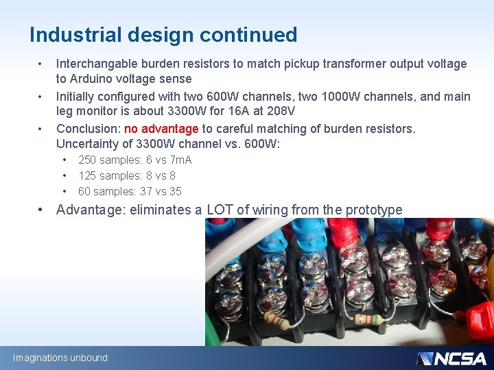 Industrial design continued • • • Interchangable burden resistors to match pickup transformer output