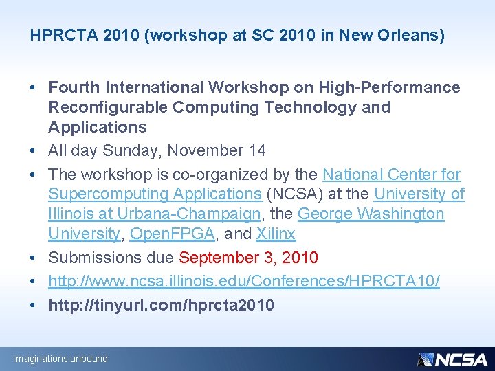 HPRCTA 2010 (workshop at SC 2010 in New Orleans) • Fourth International Workshop on