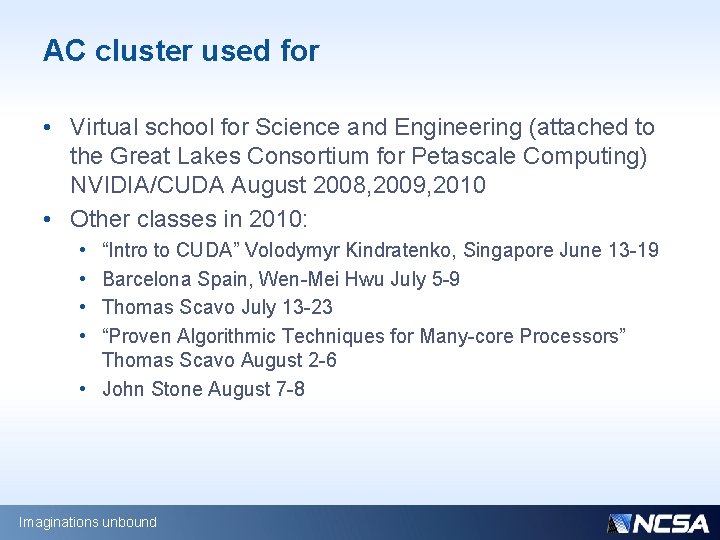 AC cluster used for • Virtual school for Science and Engineering (attached to the