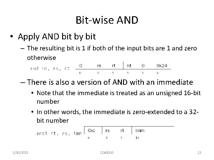 Bit-wise AND • Apply AND bit by bit – The resulting bit is 1