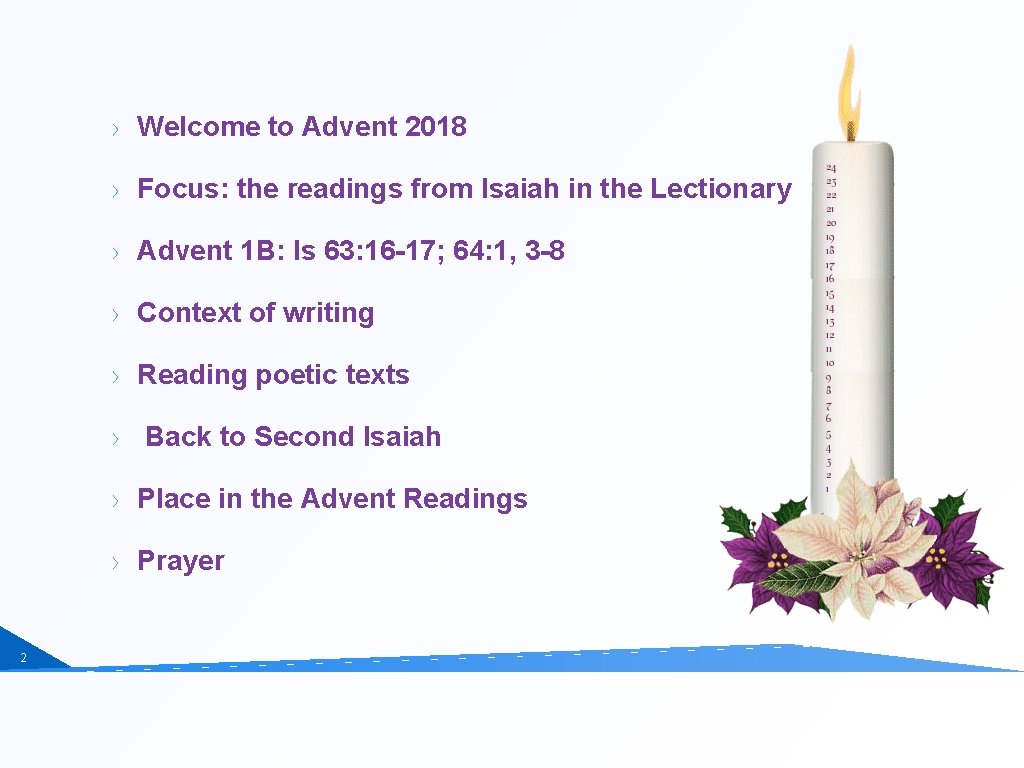 Welcome to Advent 2018 Focus: the readings from Isaiah in the Lectionary Advent 1