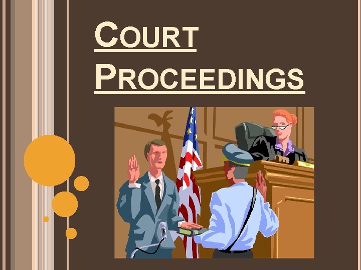 COURT PROCEEDINGS 