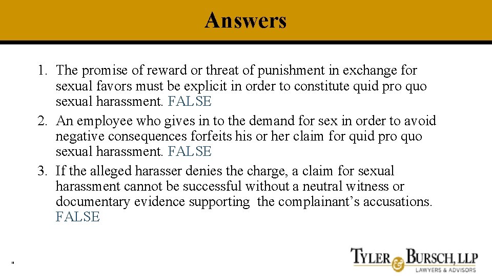 Answers 1. The promise of reward or threat of punishment in exchange for sexual