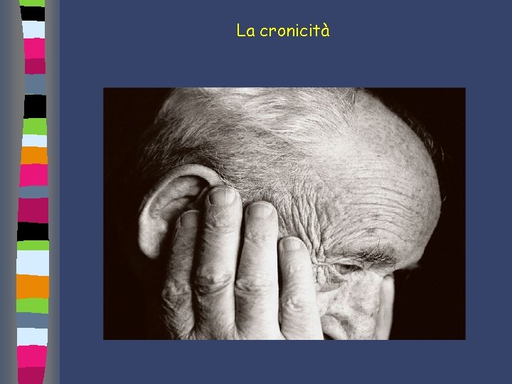 La cronicità i 