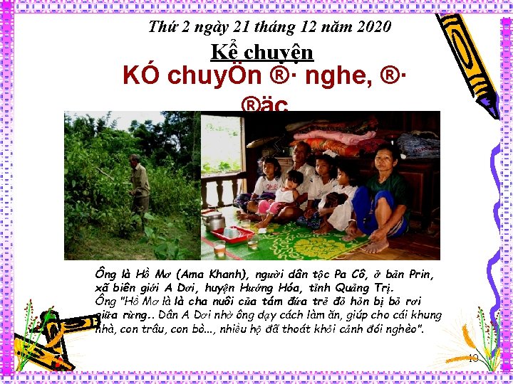 Thứ 2 ngày 21 tháng 12 năm 2020 Kể chuyện KÓ chuyÖn ®· nghe,