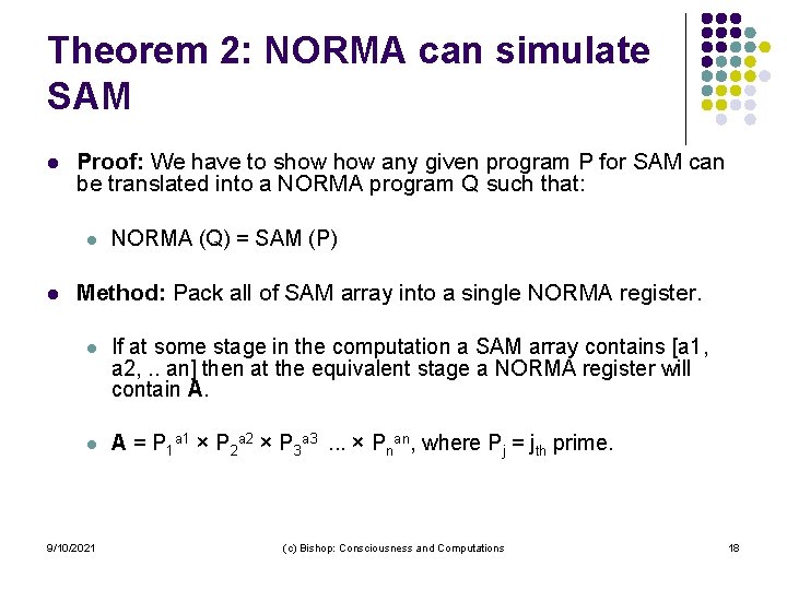 Theorem 2: NORMA can simulate SAM l Proof: We have to show any given