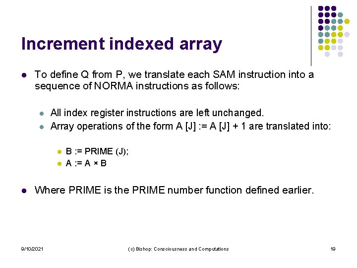 Increment indexed array l To define Q from P, we translate each SAM instruction