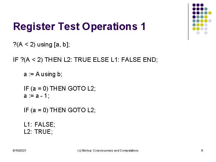 Register Test Operations 1 ? (A < 2) using [a, b]; IF ? (A
