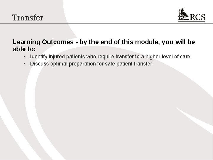 Transfer Learning Outcomes - by the end of this module, you will be able
