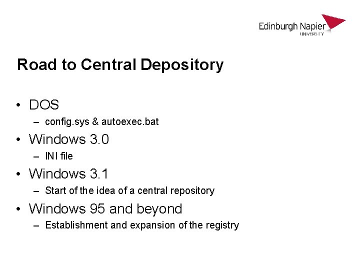 Road to Central Depository • DOS – config. sys & autoexec. bat • Windows Road to Central Depository • DOS – config. sys & autoexec. bat • Windows