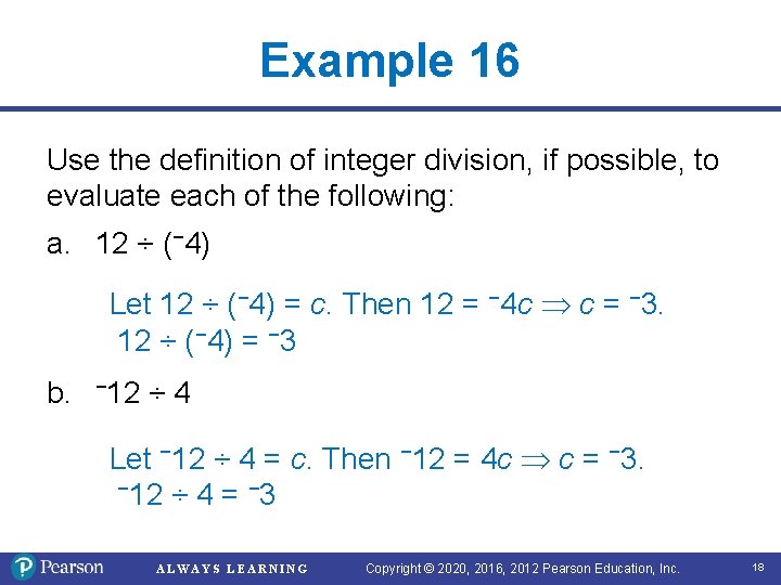 Example 16 Use the definition of integer division, if possible, to evaluate each of Example 16 Use the definition of integer division, if possible, to evaluate each of