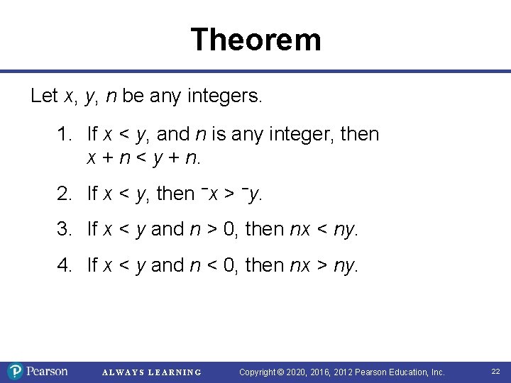 Theorem Let x, y, n be any integers. 1. If x < y, and Theorem Let x, y, n be any integers. 1. If x < y, and