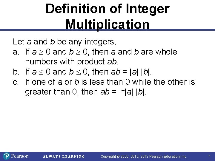 Definition of Integer Multiplication Let a and b be any integers, a. If a Definition of Integer Multiplication Let a and b be any integers, a. If a