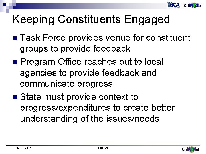 Keeping Constituents Engaged Task Force provides venue for constituent groups to provide feedback n