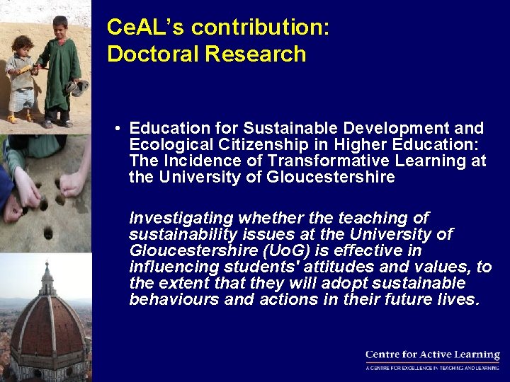 Ce. AL’s contribution: Doctoral Research • Education for Sustainable Development and Ecological Citizenship in
