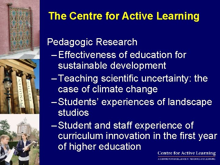 The Centre for Active Learning Pedagogic Research – Effectiveness of education for sustainable development