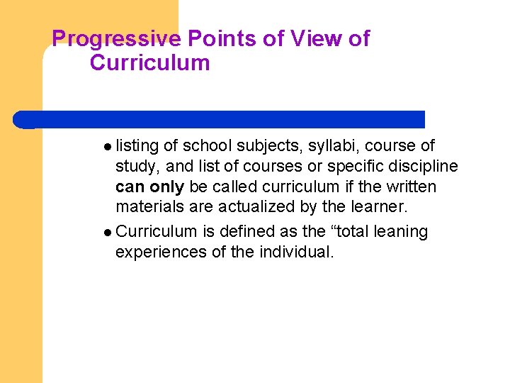 Progressive Points of View of Curriculum listing of school subjects, syllabi, course of study,