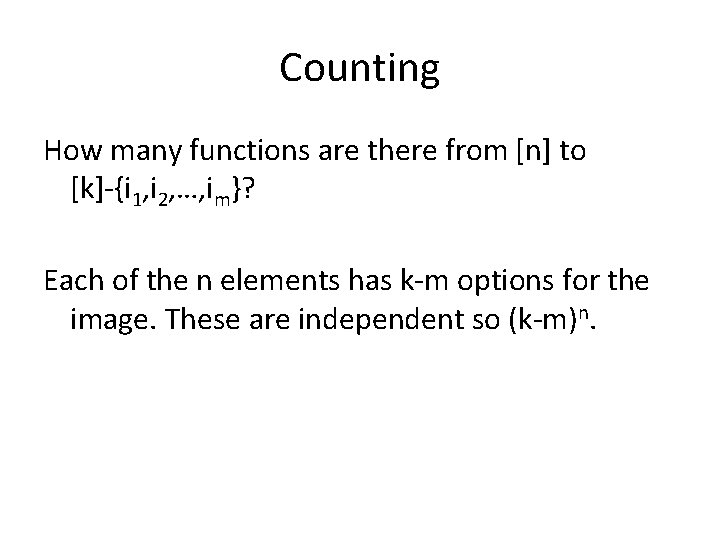 Counting How many functions are there from [n] to [k]-{i 1, i 2, …,