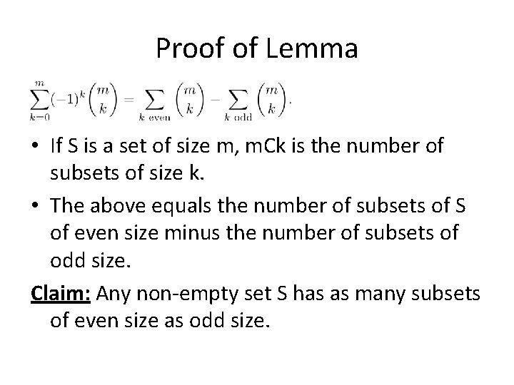 Proof of Lemma • If S is a set of size m, m. Ck