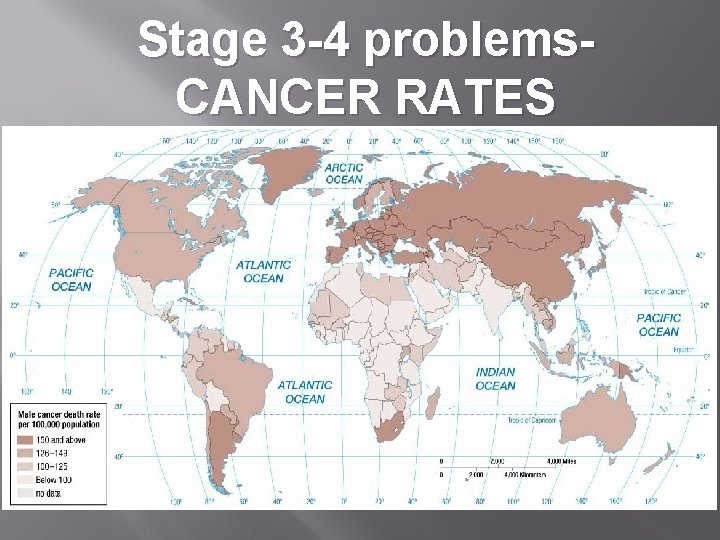 Stage 3 -4 problems. CANCER RATES 