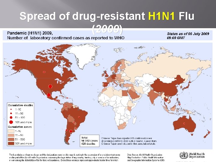 Spread of drug-resistant H 1 N 1 Flu (2009) 