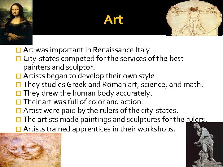 Art � Art was important in Renaissance Italy. � City-states competed for the services