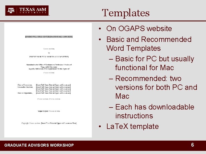 Templates • On OGAPS website • Basic and Recommended Word Templates – Basic for