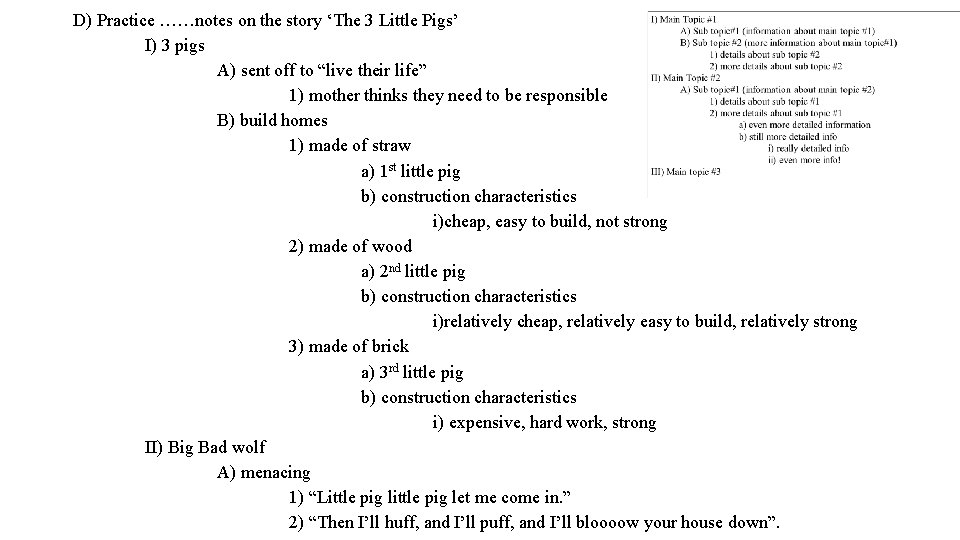 D) Practice ……notes on the story ‘The 3 Little Pigs’ I) 3 pigs A)