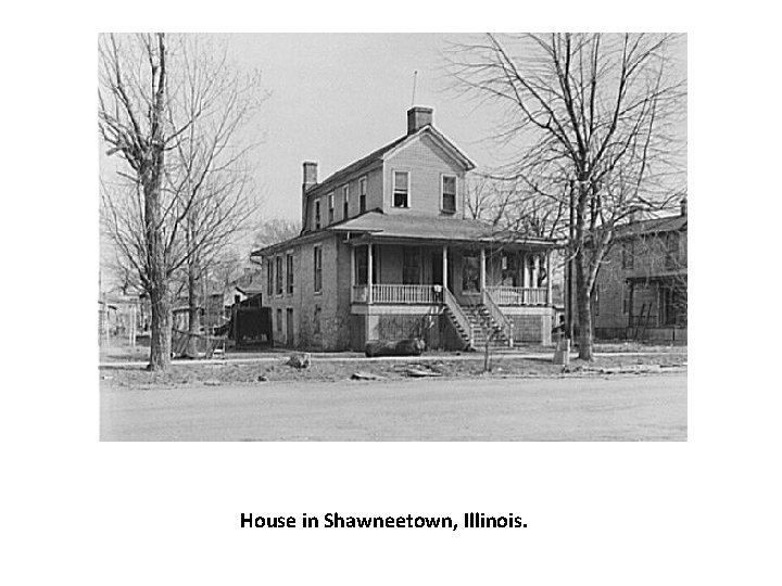 House in Shawneetown, Illinois. 