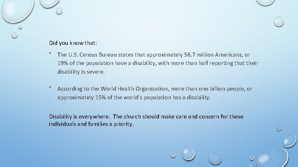 Did you know that: * The U. S. Census Bureau states that approximately 56.