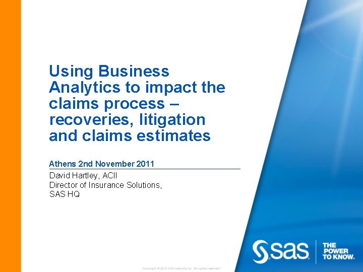 Using Business Analytics to impact the claims process – recoveries, litigation and claims estimates