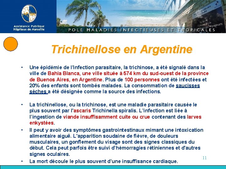 Trichinellose en Argentine • Une épidémie de l'infection parasitaire, la trichinose, a été signalé