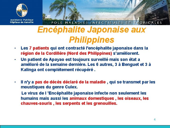 Encéphalite Japonaise aux Philippines • • • Les 7 patients qui ont contracté l'encéphalite