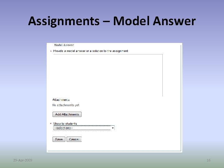 Assignments – Model Answer 29 -Apr-2009 16 