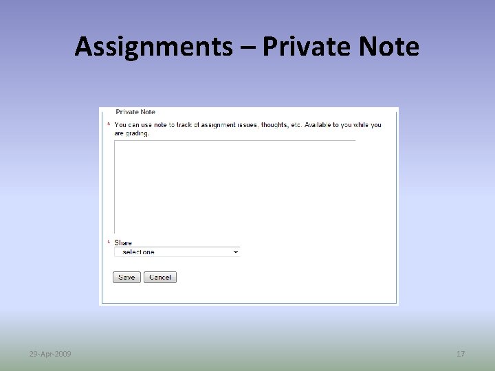 Assignments – Private Note 29 -Apr-2009 17 