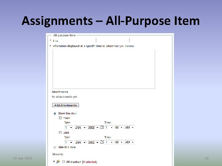 Assignments – All-Purpose Item 29 -Apr-2009 18 